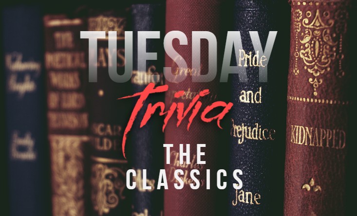 old classic books with text of Tuesday Trivia The Classics